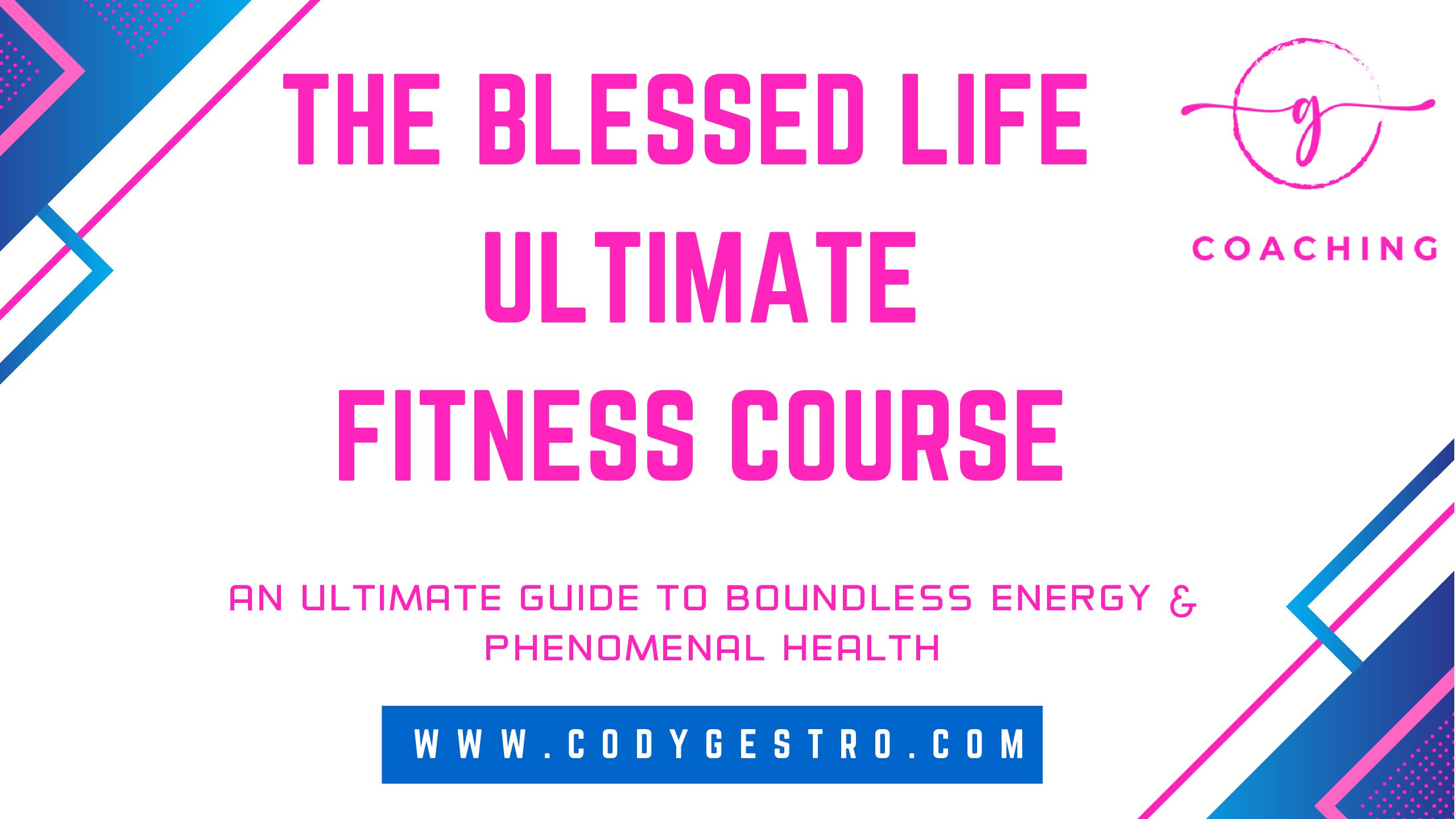 The Blessed Life Ultimate Fitness Course