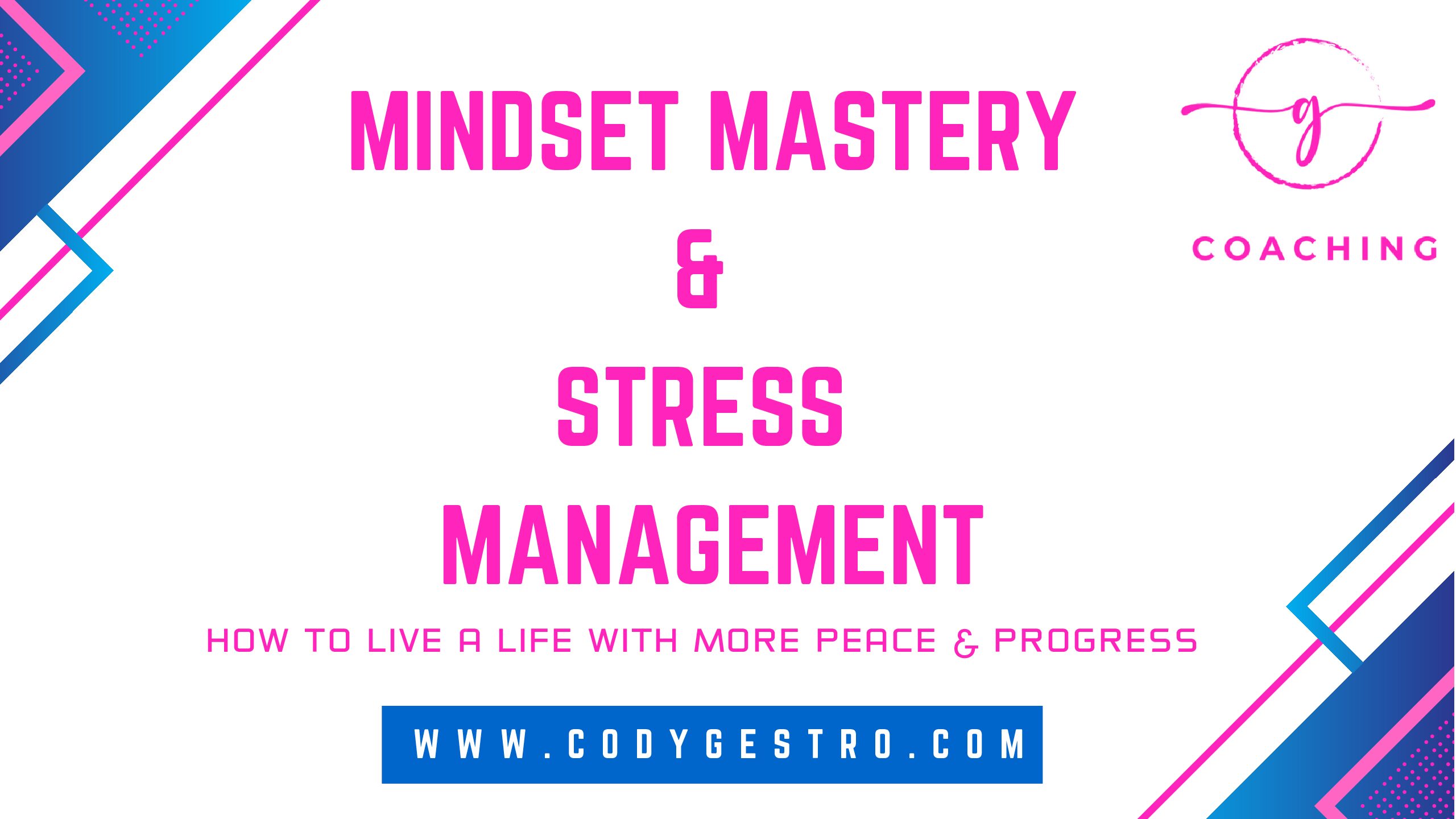 Mindset Mastery & Stress Management