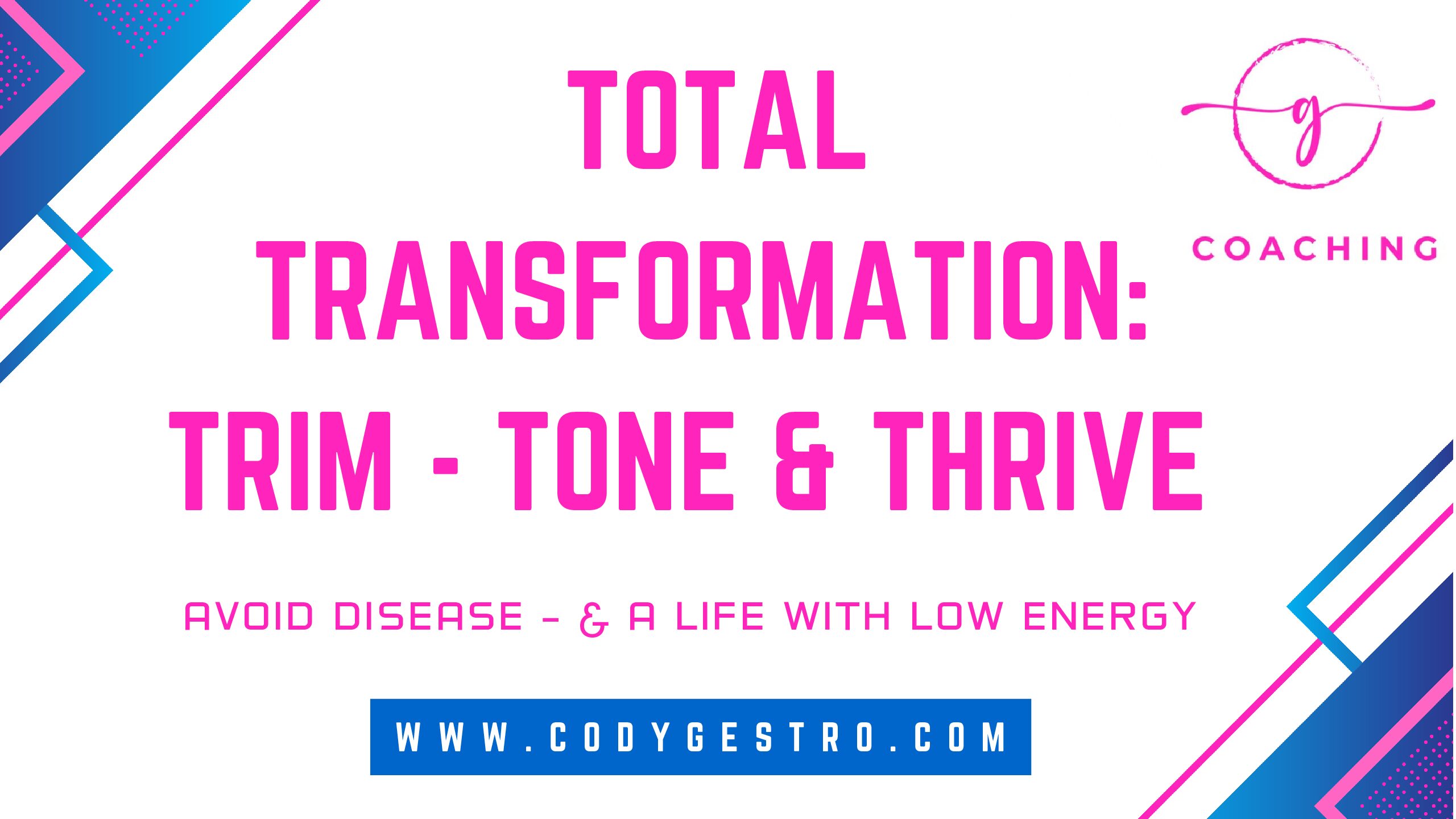 Total Transformation: Trim, Tone, and Thrive